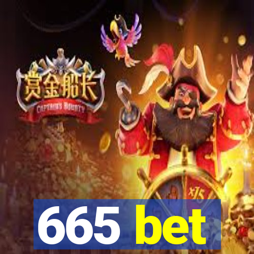 665 bet